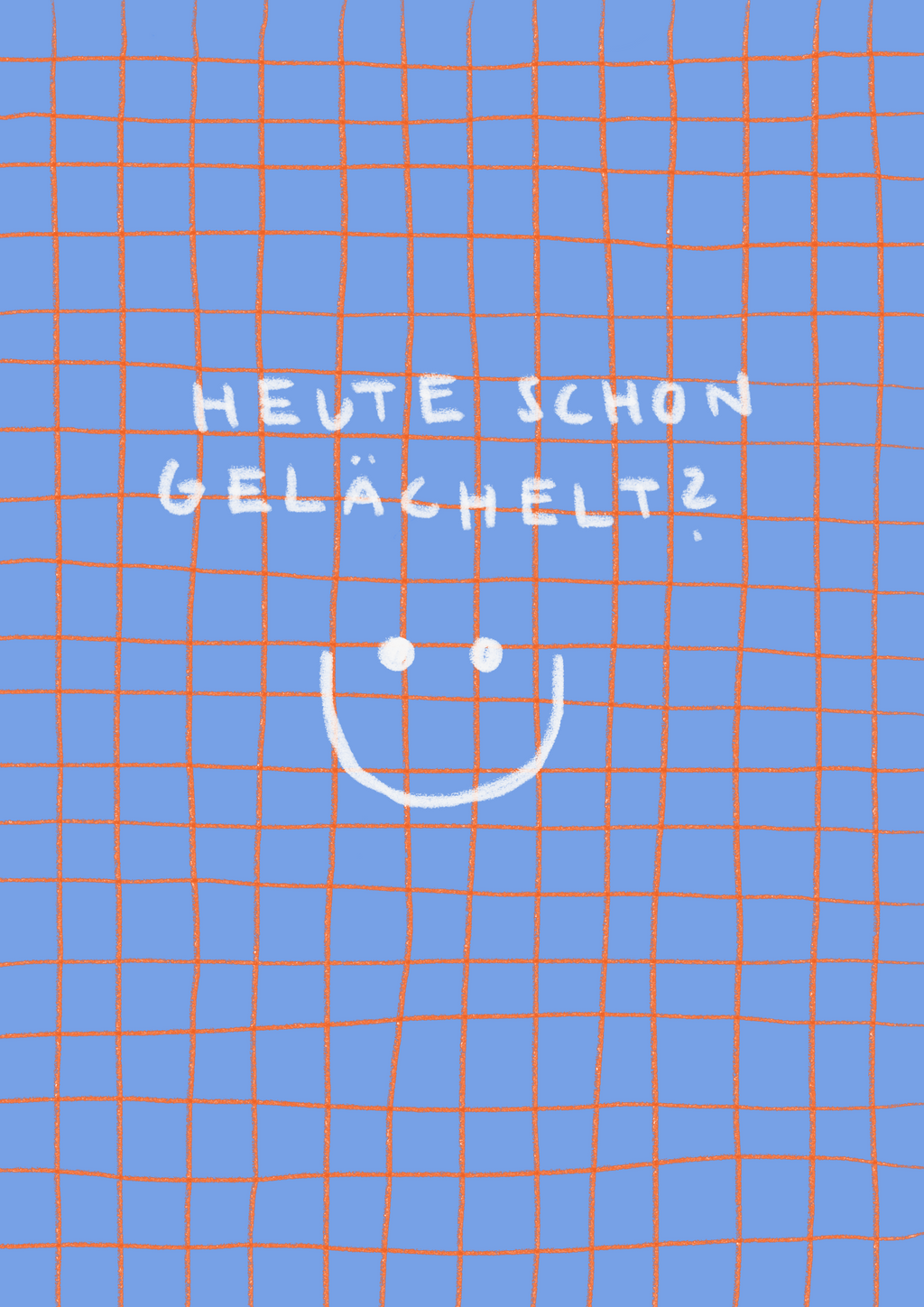 Heute schon gelächelt?