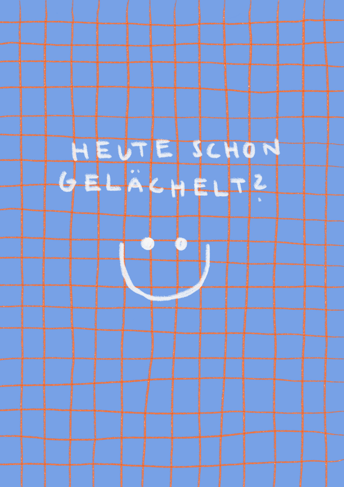 Heute schon gelächelt?