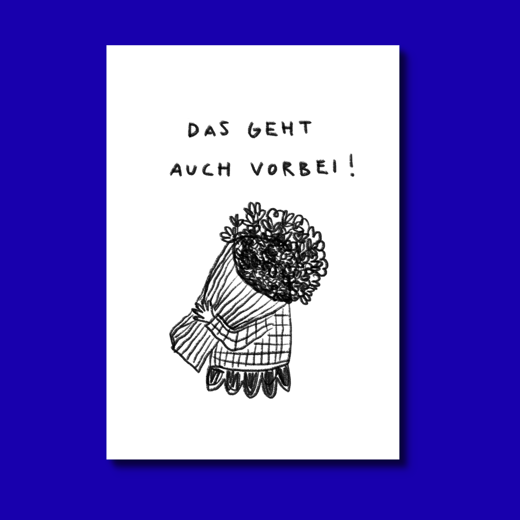 Das geht auch vorbei