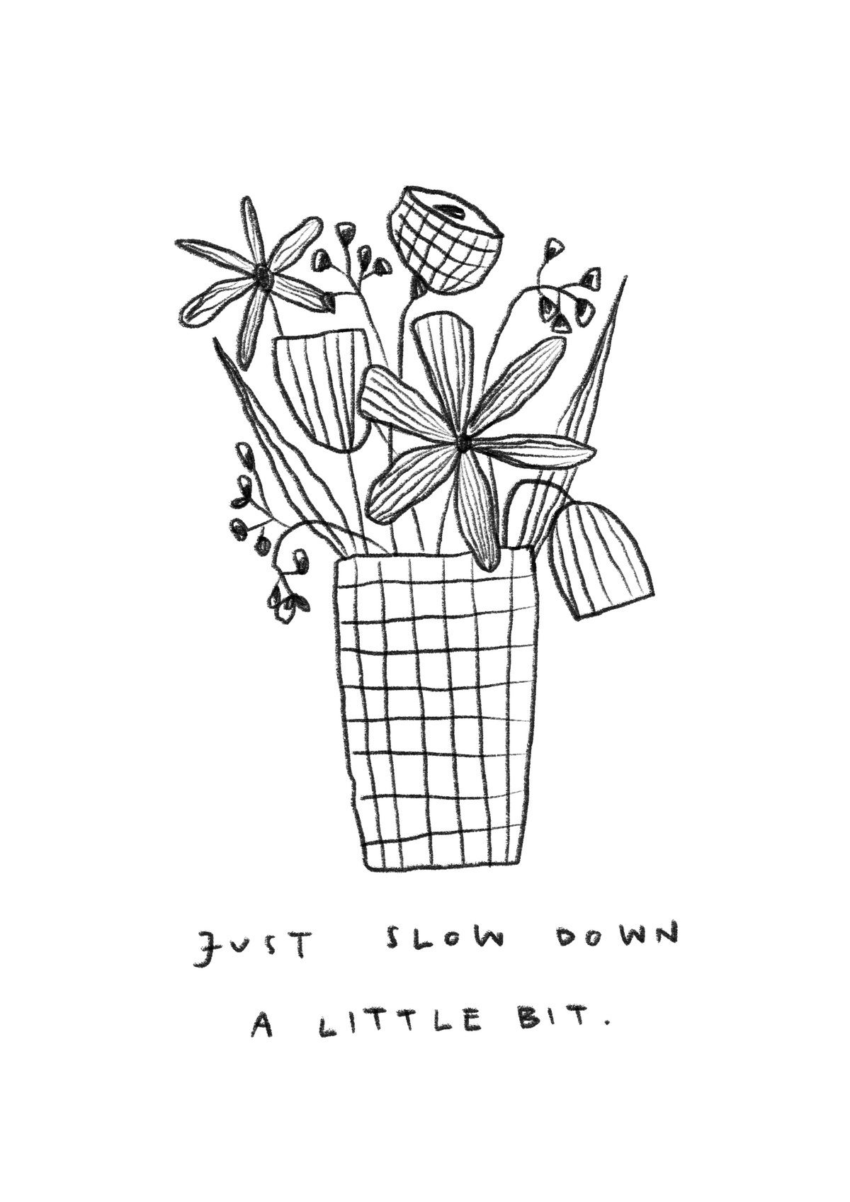 slow down
